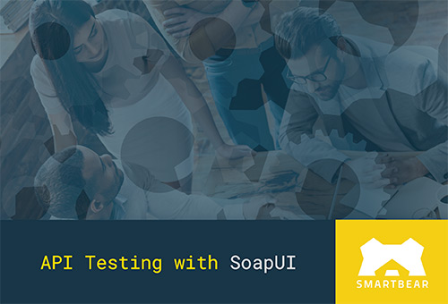SoapUI 101: Guide To API Testing